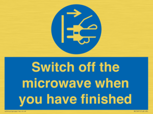 Switch off the microwave when you have finished